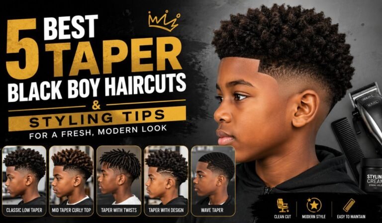 5 Best Taper Black Boy Haircuts & Styling Tips for a Fresh, Modern Look