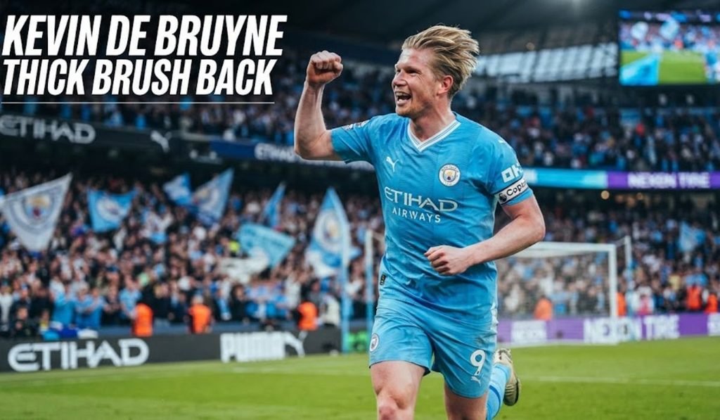 Kevin De Bruyne – Thick Brush Back